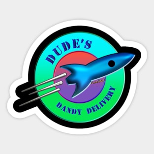 Dude's Dandy Delivery Service Sticker